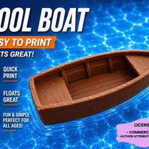 May include: A brown toy boat with a textured wood-grain finish, featuring a hollow interior with bench seats. The image includes the text POOL BOAT, EASY TO PRINT, FLOATS GREAT, QUICK PRINT, FLOATS GREAT, FUN & SIMPLE PERFECT FOR ALL AGES, LICENSE.