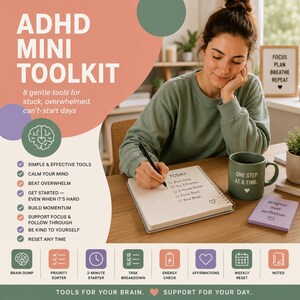May include: ADHD Mini Toolkit with text: 8 gentle tools for stuck, overwhelmed, can't-start days. Includes a spiral notebook, a green mug with text: One step at a time, and a purple note with text: progress over perfection. Features icons for brain dump, priority sorter, 2-minute starter, task breakdown, energy check, affirmations, weekly reset, and notes.