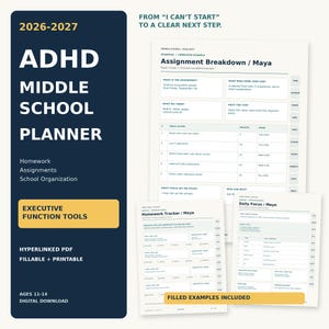 May include: A 2026-2027 ADHD middle school planner digital download featuring a dark blue sidebar with white text and yellow accents. The planner includes pages for assignment breakdown, homework tracking, and daily focus with filled examples.