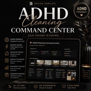 May include: A digital Notion template titled ADHD Cleaning Command Center displayed on a tablet screen. The interface features sections for Today's Focus, Energy Mode, Room Cleaning Hub, 15 Min Reset, Deep Clean Mode, Weekly Reset Planner, and Progress Tracker.