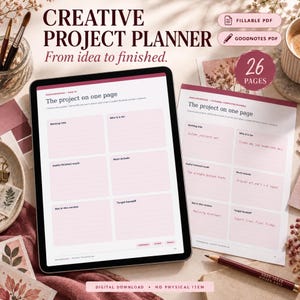 May include: A digital creative project planner displayed on a tablet and a printed sheet, featuring a layout titled The project on one page with pink boxes for notes. The text includes Creative Project Planner, From idea to finished, and 26 pages.