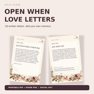 May include: A set of 18 printable Open When love letters featuring dark brown text on cream paper with floral accents. The letters include prompts like you have had a hard day and you miss me, with space to add personal memories and signatures.
