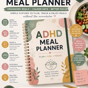 May include: A spiral-bound ADHD Meal Planner with a cream cover featuring green, pink, and yellow abstract shapes, floral line art, and the text ADHD MEAL PLAN. The cover includes the phrases PLAN, FUEL, FOCUS and NOURISH YOUR BODY. SUPPORT YOUR MIND.