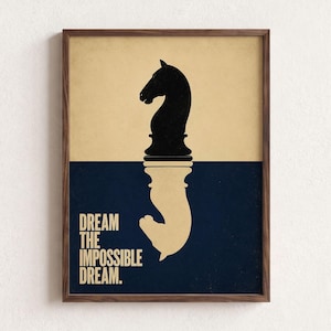 May include: A rectangular canvas print featuring a black chess knight silhouette on a cream background, mirrored by a white knight silhouette on a dark blue background. The text "DREAM THE IMPOSSIBLE DREAM." is printed in white on the lower left.