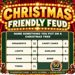 May include: A Christmas Friendly Feud game board featuring a gold-lit marquee title, red curtains, and decorated trees. The screen displays the question Name Something You Put On A Christmas Tree with a list of answers and scores.