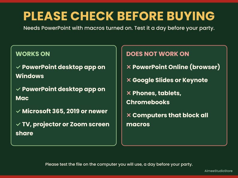 May include: A dark green informational graphic titled PLEASE CHECK BEFORE BUYING. It lists compatibility requirements for a PowerPoint file, noting it works on Windows and Mac desktop apps, Microsoft 365, and screen shares, but not online or mobile.