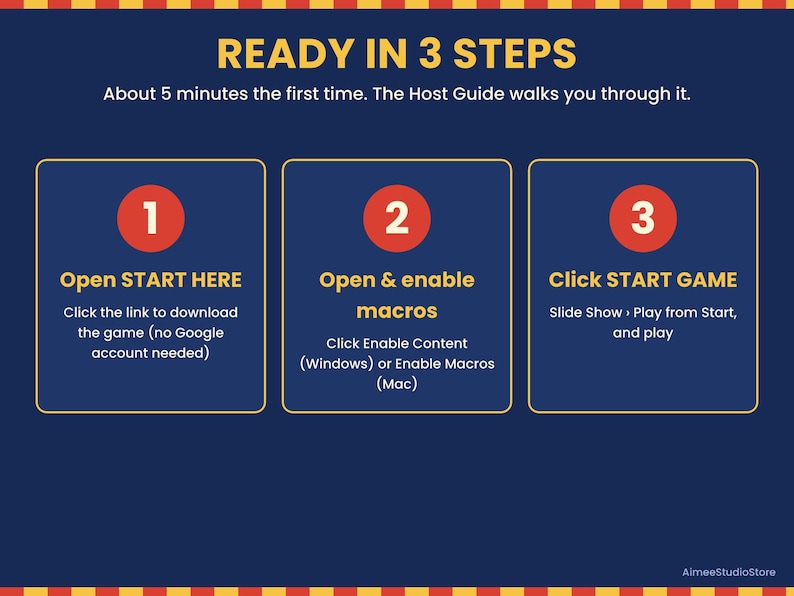 May include: A dark blue instructional graphic titled READY IN 3 STEPS. It outlines three steps: 1. Open START HERE to download, 2. Open and enable macros, and 3. Click START GAME to play. The text includes instructions for Windows and Mac users.