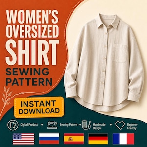 Może przedstawiać: Beżowa koszula oversize z długim rękawem, zapięciem na guziki i kieszenią na piersi. Obraz zawiera tekst "WOMEN'S OVERSIZED SHIRT SEWING PATTERN" oraz "INSTANT DOWNLOAD", a także ikony produktu cyfrowego, maszyny do szycia i serca.