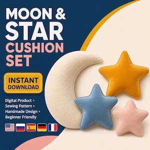 May include: A moon and star cushion set digital sewing pattern featuring a textured cream crescent moon, a mustard yellow star, a blue star, and a pink star. The text reads MOON & STAR CUSHION SET, INSTANT DOWNLOAD, Digital Product, Sewing Pattern.