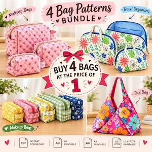 May include: A 4 bag patterns bundle featuring quilted pink makeup bags with heart prints, floral travel organizers, rectangular makeup bags in various colors and patterns, and a triangular floral tote bag. Text includes 4 Bag Patterns Bundle, Buy 4 Bags At The Price Of 1, PDF, A0, A4, and US Letter Printable.