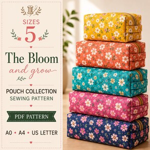 May include: A stack of five rectangular zippered pouches in yellow, orange, teal, pink, and navy blue, each featuring a white daisy floral pattern. Text on the left reads: 5 SIZES The Bloom and grow POUCH COLLECTION SEWING PATTERN PDF PATTERN A0 A4 US LETTER.