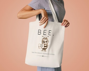 Bee Tote Bag, Funny Bee Gift, Umhängetasche, Everyday Bag, Bee Lover Gift, Be Beautiful, Eco Tote, Cotton Shopping Bag, Stofftasche