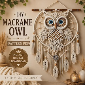 May include: A DIY macrame owl pattern PDF featuring an off-white macrame wall hanging with blue and brown eyes, wooden beads, and feather-shaped accents. The text reads DIY MACRAME OWL, PATTERN PDF, INSTANT DIGITAL DOWNLOAD, and STEP-BY-STEP TUTORIAL.
