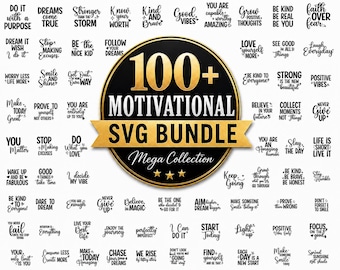 Motivational Quotes Svg Printable Bundle, Inspirational Quotes, Affirmation Svgs, Positive Svg Type Designs Bundle, Inspirational Phrases