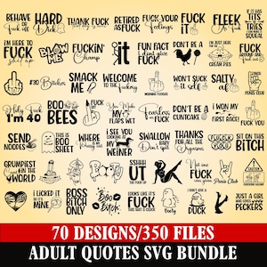 May include: A digital collection of 70 adult-themed graphic designs and 350 files featuring various explicit phrases, humorous slogans, and icons like middle fingers, ghosts, and silhouettes, presented in black text on a light beige background.