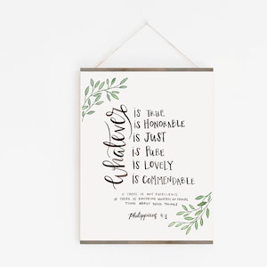 Philippians 4:8 print | Whatever is true, honorable, just, pure, lovely, commendable | Modern calligraphy | Bible Verse quote | Scripture
