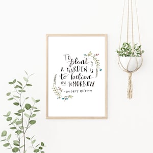 To Plant a Garden watercolor print, Inspirational, Wall Art, Garden Gift, Gardener Gift, Audrey Hepburn quote, watercolor art gardener