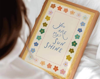 Du bist mein Sonnenschein Poster | Skurrile Regenbogen Blumen Kinderzimmer Kunst | Kinderzimmer Dekor