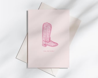 Pinke Cowgirl-Stiefel-Gruß-Karte | Sie gehen Mädchen Ermutigung Karte
