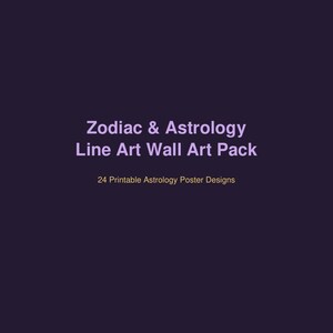Könnte beinhalten: Eine dunkelviolette digitale Grafik mit dem hellvioletten Text Zodiac & Astrology Line Art Wall Art Pack, gefolgt von dem gelben Text 24 Printable Astrology Poster Designs und dem kleinen weißen Text HanselCraft. hanselcraft.etsy.com.