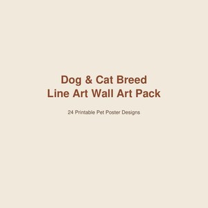 Könnte beinhalten: Eine digitale Grafik mit dem Text Dog & Cat Breed Line Art Wall Art Pack, gefolgt von dem Untertitel 24 Printable Pet Poster Designs und der Website HanselCraft. hanselcraft.etsy.com am unteren Rand, alles in Braun auf cremefarbenem Grund.