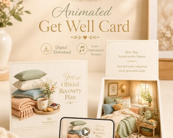 May include: An animated get well card set featuring a digital download and music options. The card displays the text Your Official Recovery Plan and Rest. Nap. Accept snacks. Repeat. And feel better whenever you're good and ready. A smartphone shows the card.