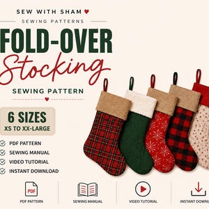 May include: A sewing pattern for a fold-over stocking featuring six sizes from XS to XX-Large. The image displays six finished stockings in various fabrics including red plaid, solid green, red with white snowflakes, red and black buffalo check, floral, and grey.