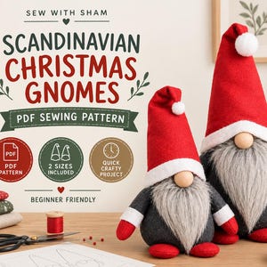 May include: Two plush gnomes with tall red hats, white pom-poms, long gray beards, and dark gray bodies. Text reads: SEW WITH SHAM, SCANDINAVIAN CHRISTMAS GNOMES, PDF SEWING PATTERN, 2 SIZES INCLUDED, QUICK CRAFTY PROJECT, BEGINNER FRIENDLY.