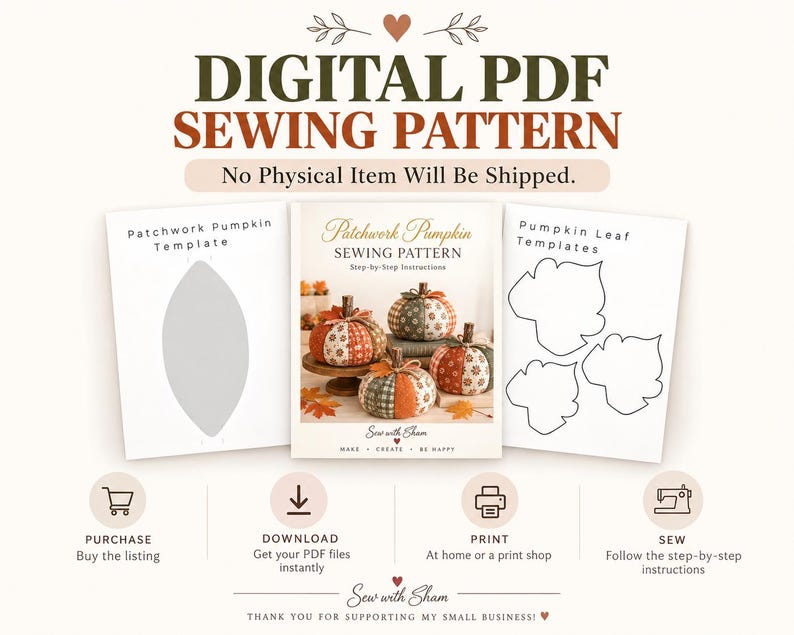 May include: A digital PDF sewing pattern for patchwork pumpkins. The image displays three pages: a pumpkin template, a cover page with instructions and photos of finished fabric pumpkins, and a page of pumpkin leaf templates. Text includes "DIGITAL PDF SEWING PATTERN", "Patchwork Pumpkin", and "Sew with Sham".