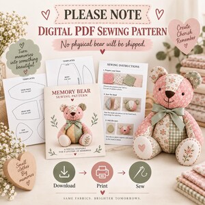 May include: A digital PDF sewing pattern for a memory bear, including printed templates and instructions. The set features a finished patchwork teddy bear made of floral and checkered fabric with a sage green ribbon bow and a heart detail.
