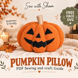 Guía y patrón de costura para cojín de calabaza Jack-o'-lantern, decoración de otoño y Halloween, descarga digital instantánea en PDF.