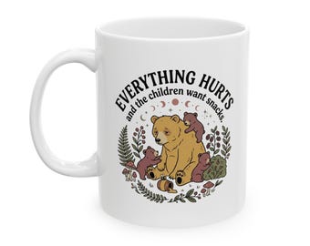 Todo duele y los niños aún quieren bocadillos / Taza de cerámica para café de Mama Kitchen, 325 ml (11 oz) / 444 ml (15 oz)