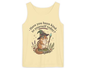 ¿Has sido amable contigo mismo hoy? Camiseta sin mangas de la bruja ardilla