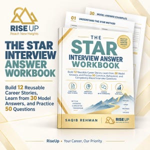 Op de afbeelding: Het boek The Star Interview Answer Workbook door Saqib Rehman, een softcover boek met een witte kaft, gouden accenten, een bergafbeelding en tekst over 12 carrièreverhalen, 30 modelantwoorden en 50 veelvoorkomende gedragsgerichte interviewvragen.