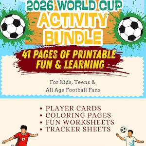 May include: A 2026 World Cup activity bundle featuring 41 pages of printable fun and learning. The design includes footballs, a wooden sign, and illustrations of football players. Text lists player cards, colouring pages, worksheets, and trackers.