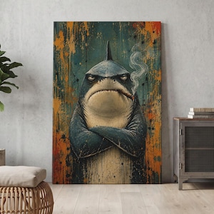 May include: A rectangular wall art print featuring a stylized, anthropomorphic shark with a stern expression, arms crossed, and a lit cigar in its mouth. The background consists of a distressed, textured paint splatter design in orange, blue, and black.