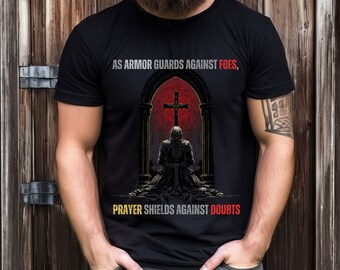 Holy Knight Shirt: Prayer, Faith, God's Blessings, Christian Warrior