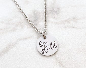 Be Still Necklace - Tiny Round Be Still Necklace - Be Still & Know That I Am God - Religious Inspirational Jewelry - Scripture Jewelry 1170
