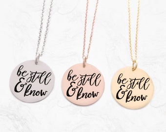 Collier Be Still & Know - Bijoux gravés - Be Still - Bijoux d'inspiration religieuse - Be Still and Know That I Am God - 1487