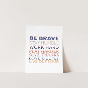 Be Brave Art Print
