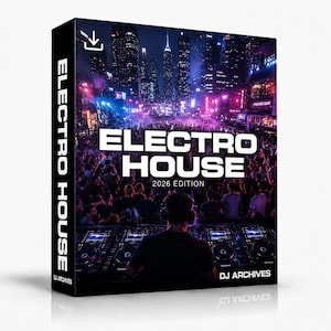 May include: A rectangular product box featuring a nighttime city skyline and a crowd at a music event. The text reads ELECTRO HOUSE 2026 EDITION and DJ ARCHIVES. A DJ is shown from behind at a mixing console with blue and purple lighting effects.