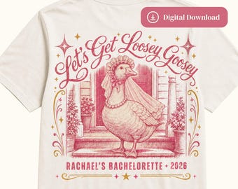 Let's Get Loosey Goosey Bachelorette Customizable Design, Vintage Goose Graphic (Digital Download)