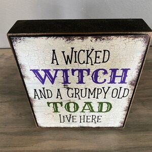 Halloween Decor, A Wicked Witch and a Grumpy Old Toad Live Here Sign ...