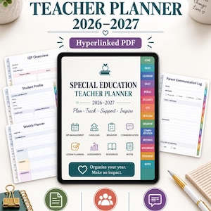 May include: A digital Special Education Teacher Planner 2026-2027 displayed on a tablet screen with colour-coded tabs, featuring sections for IEP management, caseload, behaviour, and communication logs, alongside printed planner page samples.