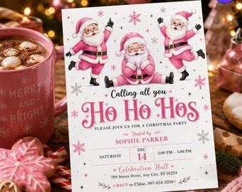 May include: A white Christmas party invitation card featuring three illustrations of Santa Claus wearing pink suits. The text reads: Calling all you HO HO HOS, PLEASE JOIN US FOR A CHRISTMAS PARTY, HOSTED BY SOPHIE PARKER, SATURDAY DEC 14, 2:00 PM - 5:00 PM, Celebration Hall, 789 Street Drive, Any City, ST 01234, RSVP to Chloe, 987-654-3210.