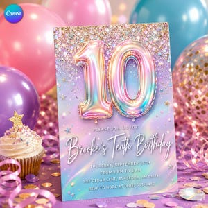 May include: A rectangular birthday invitation card featuring a large iridescent number 10 balloon graphic, gold glitter accents, and text reading Please join us for Brooke's Tenth Birthday, Thursday, September 24th, from 2 pm to 5 pm, 987 Cedar Lane.