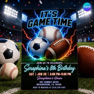 May include: A sports-themed birthday invitation featuring a baseball, soccer ball, and football against a stadium background with lightning effects. Text reads: IT'S GAME TIME, JOIN US TO CELEBRATE Seraphina's 8th Birthday, SAT JUN 20, 3:00 PM-6:00 PM.