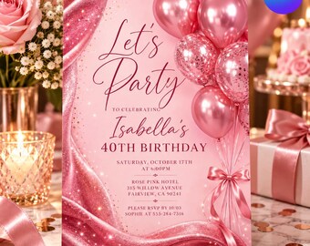 Rose Gold 40th Birthday Invitation, Pink Glitter Birthday Invite Women, Elegant Balloons Ladies Dinner Party, Canva Template D785