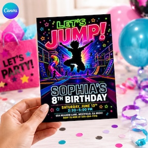May include: A rectangular birthday invitation card featuring a neon-style graphic of a person jumping in a trampoline park. The text reads LET'S JUMP! SOPHIA'S 8TH BIRTHDAY, SATURDAY, JUNE 13TH, 2:30-5:00 PM, 654 MEADOW LANE, WESTFIELD, CA 90241, RSVP TO MOM AT 555-284-7316.