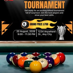 May include: A promotional flyer for a Billiard Tournament by Miami Inc. featuring an 8-ball graphic, a trophy, and event details including the date 20 August, 2026, and time 9:00-11:30 PM. Below, a rack of colorful billiard balls sits on a green table.